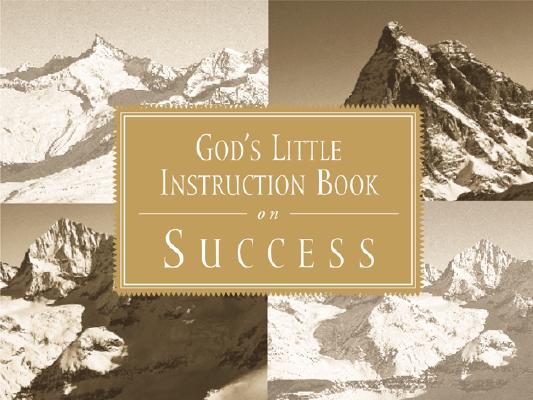 God's Little Instruction Book on Success
