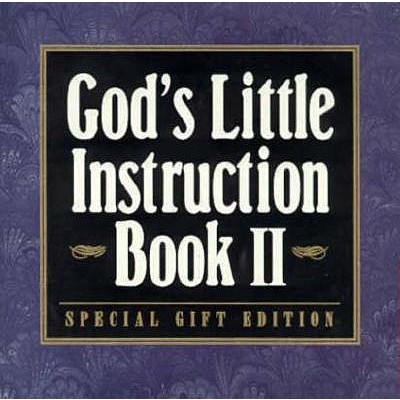 God's Little Instruction Book II (God's Little Instruction Book Series)