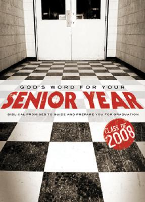 God's Word for Your Senior Year: Biblical Promises to Guide and Prepare You for Graduation Honor Books