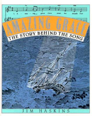 Amazing Grace: The Story Behind the Song