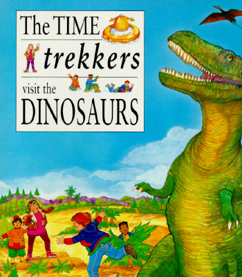 Time Trekkers: Dinosaurs