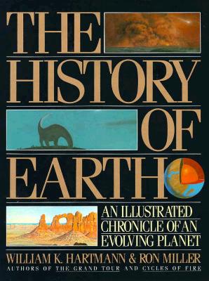 The History of Earth: An Illustrated Chronicle of an Evolving Planet