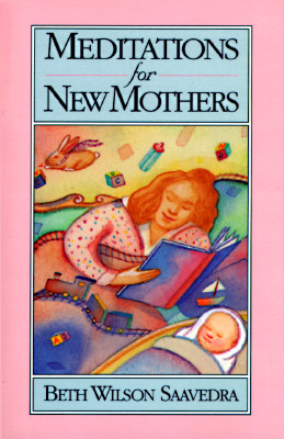 Meditations for New Mothers
