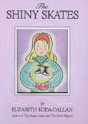 The Shiny Skates (Elizabeth Koda-callan's Magic Charm Books)