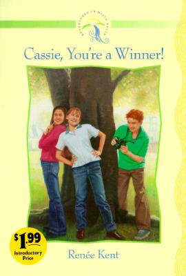 Cassie, You're a Winner! (Adventures in Misty Falls Ser. 1) Image for Cassie, You're a Winner! (Adventures in Misty Falls Ser. 1)