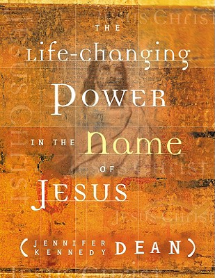 The Life-Changing Power in the Name of Jesus