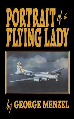 Portrait of a Flying Lady The Stories of Those She Flew with in Battle