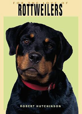 Image for For the Love of Rottweilers