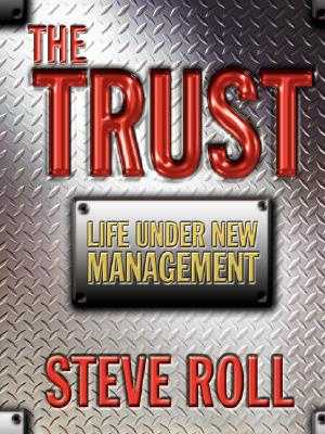 The Trust Roll, Steve