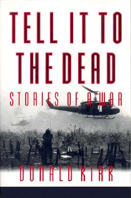 Tell it to the Dead: Memories of a War
