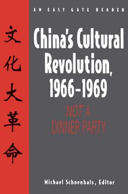 China's Cultural Revolution, 1966-69 (East Gate Reader)