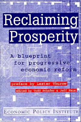 Reclaiming prosperity : a blueprint for progressive economic reform