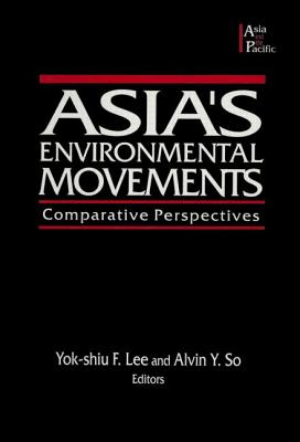 Asia's Environmental Movements: Comparative Perspectives (Asia & the Pacific (Paperback))