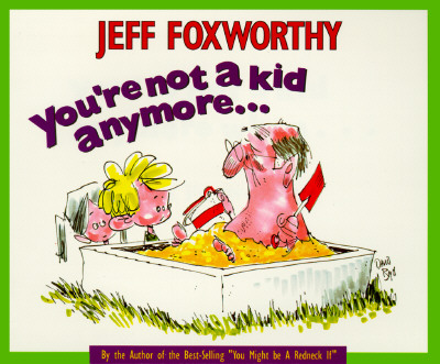 You're Not a Kid Anymore When.