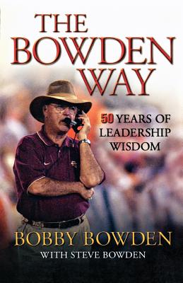 Image for BOWDEN WAY, THE 50 YEARS OF LEADERSHIP WISDOM