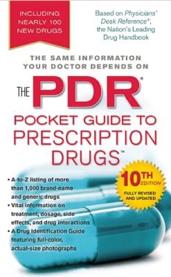 The PDR Pocket Guide to Prescription Drugs (Physicians' Desk Reference Pocket Guide to Prescription Drugs)