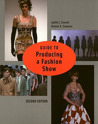 Guide to Producing a Fashion Show 2nd edition