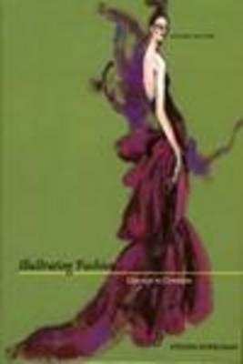 Illustrating Fashion: Concept To Creation