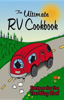 Image for The Ultimate RV Cookbook The Ultimate RV Cookbook
