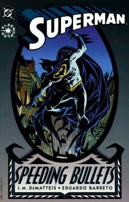 Superman : Speeding Bullets (Elseworlds)