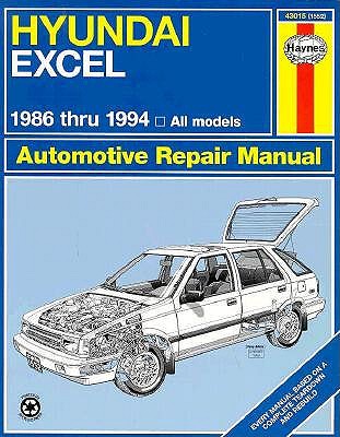 Hyundai Excel 1986-1994: Automotive Repair Manual (Hayne's Automotive Repair Manual)