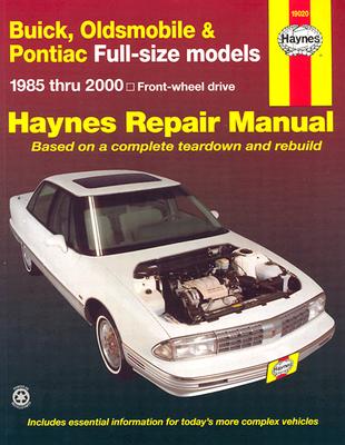 Image for Haynes Buick, Oldsmobile & Pontiac Full-Size Models 1985 Thru 2000 Front-Wheel Drive