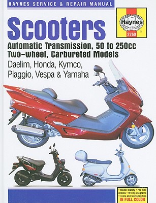 Image for Scooters Automatic Transmission 50 to 250cc Two-Wheel Carbureted Models (Haynes Service & Repair Manual)