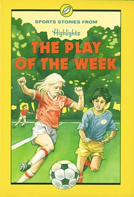 The Play of the Week: And Other Sports Stories Image for The Play of the Week: And Other Sports Stories