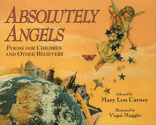 Absolutely Angels: Poems for Children and Other Believers
