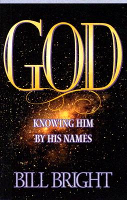 God: Knowing Him By His Names