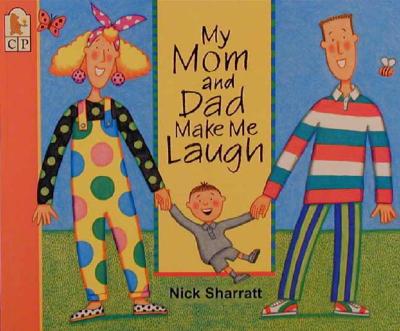 My Mom and Dad Make Me Laugh