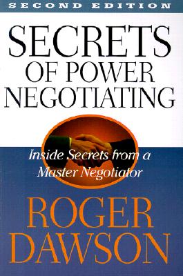 Image for Secrets of Power Negotiating: Inside Secrets from a Master Negotiator