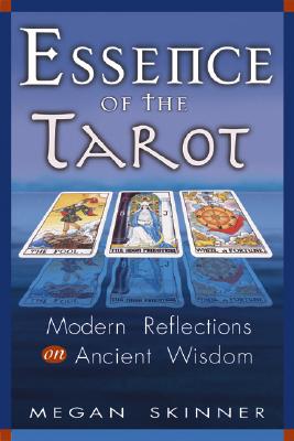 Image for Essence of the Tarot: Modern Reflections on Ancient Wisdom