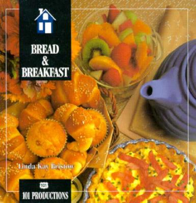 Image for Bread and Breakfast (101 Productions Series)