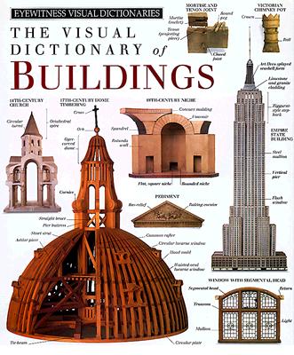 The Visual Dictionary of Buildings (DK Visual Dictionaries)