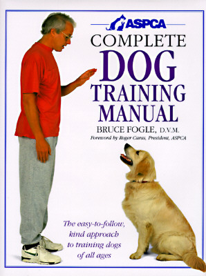ASPCA Complete Dog Training Manual