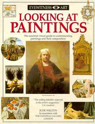 Looking at Paintings (Eyewitness Art)
