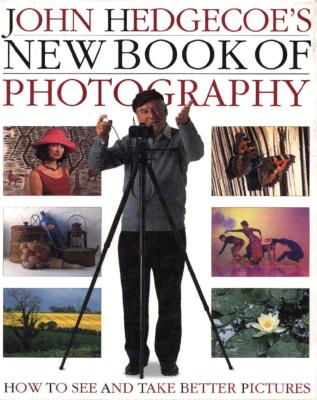John Hedgecoe's New Book of Photography