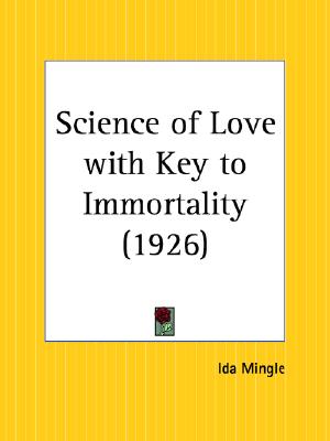 Image for Science of Love with Key to Immortality