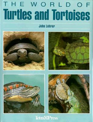 Image for The World of Turtles and Tortoises