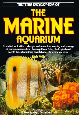 The Tetra Encyclopedia of the Marine Aquarium