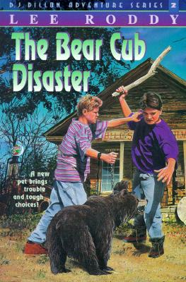 Image for The Bear Cub Disaster (D.J. Dillon Adventure Series #2)