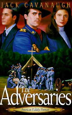 The Adversaries (American Family Portraits #4)