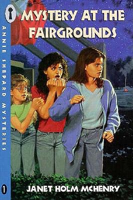 Mystery at the Fairgrounds (Annie Shepard Mysteries)