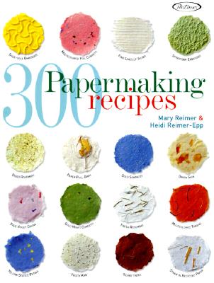 300 Papermaking Recipes