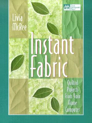 Instant Fabric Quilted Projects from Your Home Computer (That Patchwork Place)