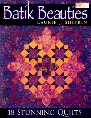Image for Batik Beauties: 18 Stunning Quilts