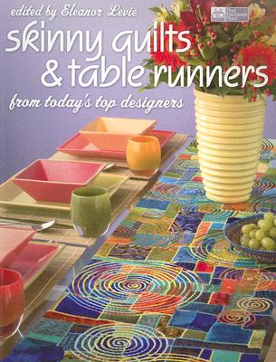Skinny Quilts and Table Runners