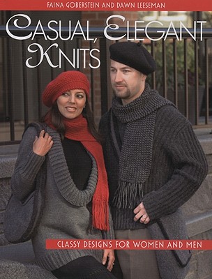 Image for Casual, Elegant Knits: Classy Designs for Women and Men Casual, Elegant Knits: Classy Designs for Women and Men