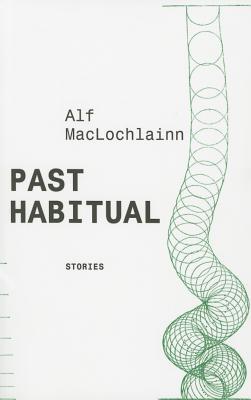 Past Habitual: Stories (Irish Literature)